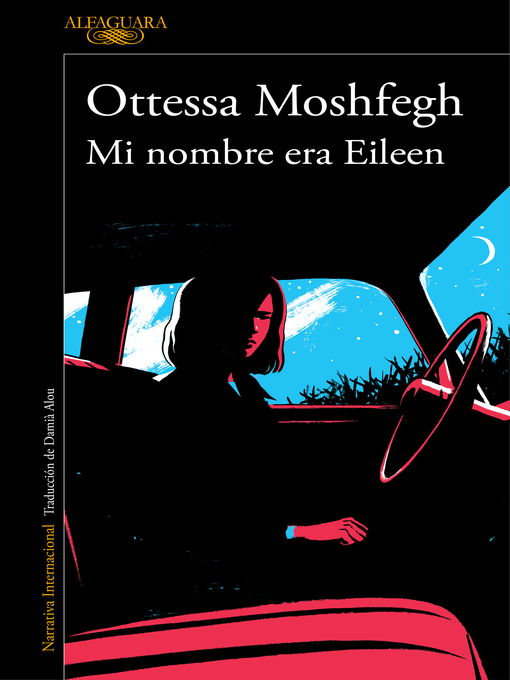 Title details for Mi nombre era Eileen by Ottessa Moshfegh - Wait list